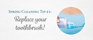 Replace your toothbrush to keep your dental health up